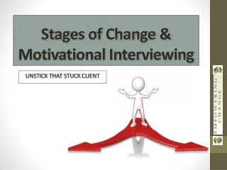 Stages of Change &amp; Motivational Interviewing