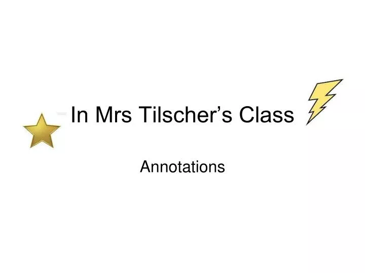in mrs tilscher s class