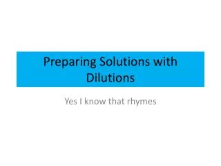 preparing solutions with dilutions