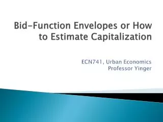 Bid-Function Envelopes or How to Estimate Capitalization