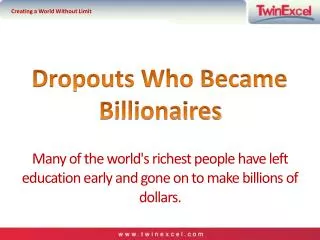 Dropouts Who Became Billionaires