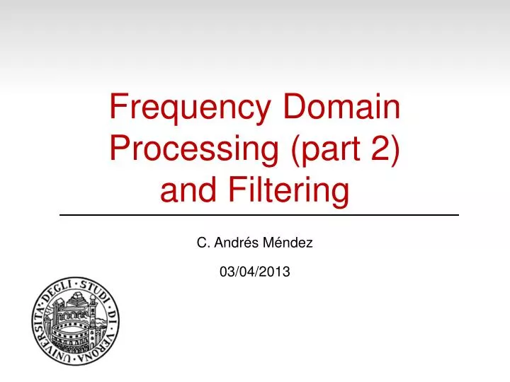 frequency domain processing part 2 and filtering