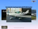 Introductie Czechsportaircraft PS-28 Cruiser - slide 1