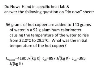 do now hand in specific heat lab answer the following question on do now sheet