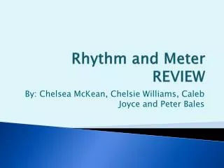 Rhythm and Meter REVIEW