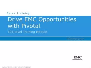 Drive EMC Opportunities with Pivotal