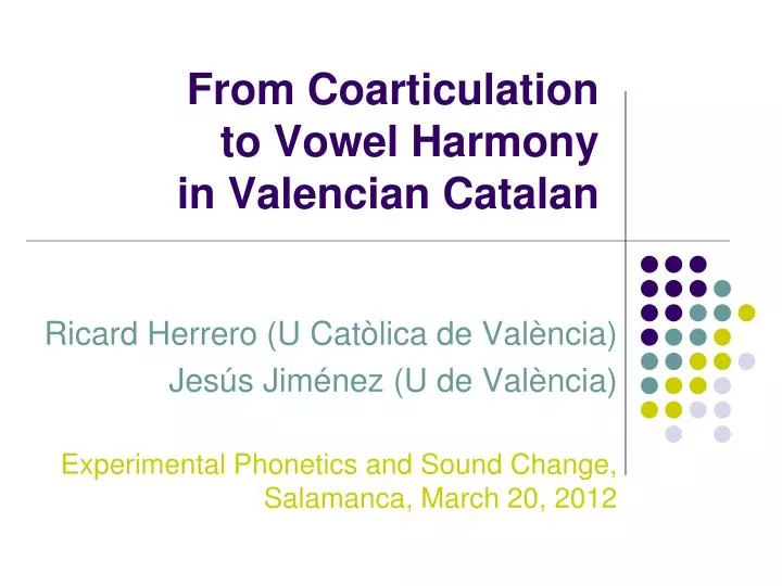 from coarticulation to vowel harmony in valencian catalan