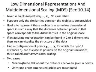Low Dimensional Representations And Multidimensional Scaling (MDS ) (Sec 10.14)
