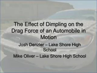The Effect of Dimpling on the Drag Force of an Automobile in Motion