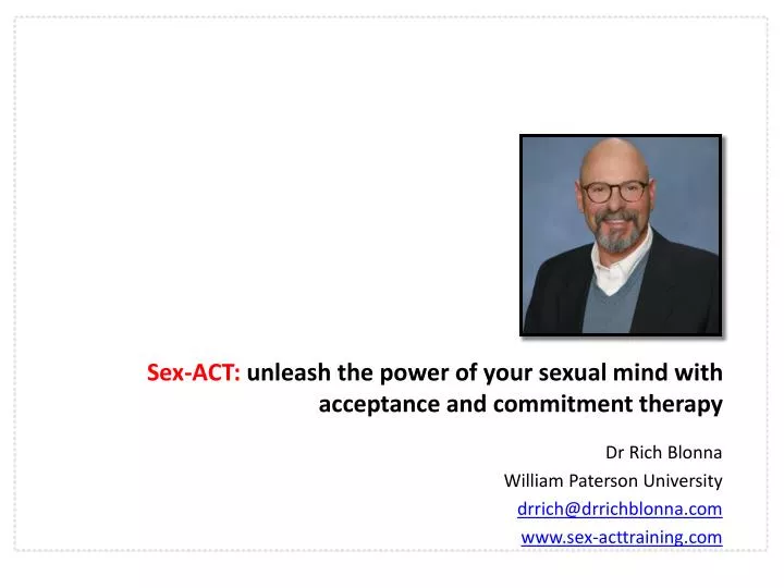 sex act unleash the power of your sex ual mind with acceptance and commitment therapy