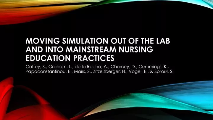 moving simulation out of the lab and into mainstream nursing education practices