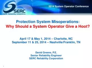 Protection System Misoperations: Why Should a System Operator Give a Hoot?