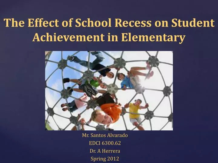 the effect of school recess on student achievement in elementary