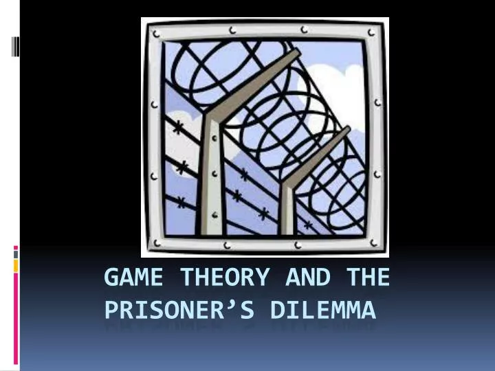 game theory and the prisoner s dilemma