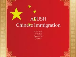 APUSH Chinese Immigration