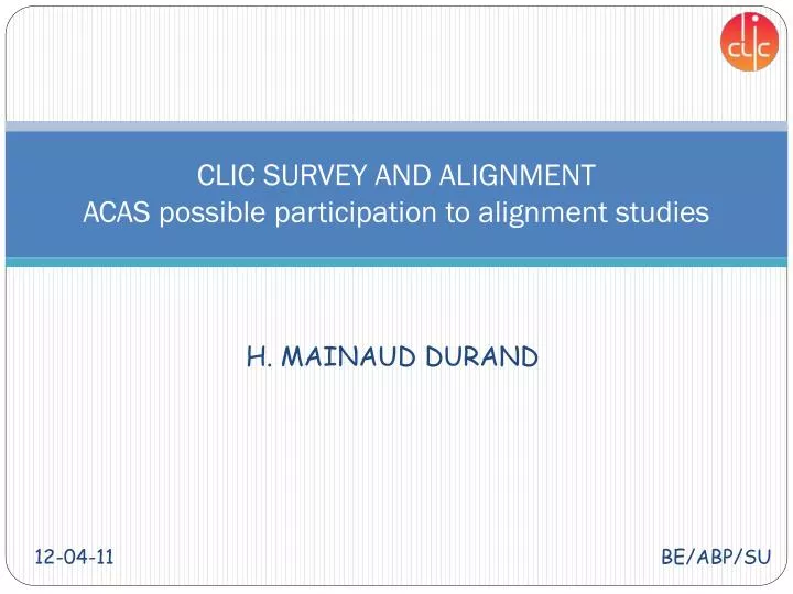 clic survey and alignment acas possible participation to alignment studies