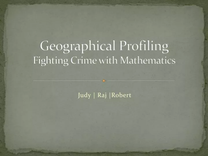 geographical profiling fighting crime with mathematics