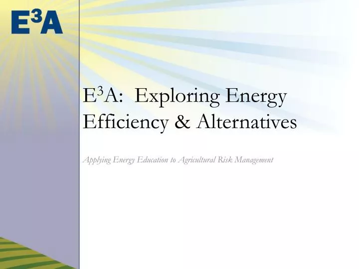 e 3 a exploring energy efficiency alternatives