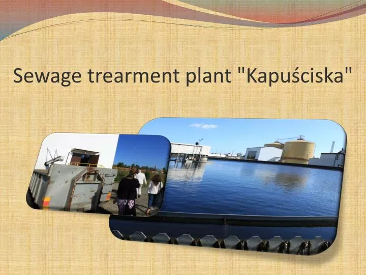 sewage trearment plant kapu ciska