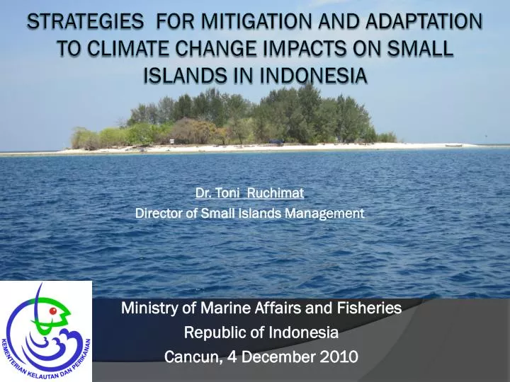 ministry of marine affairs and fisheries republic of indonesia cancun 4 december 2010