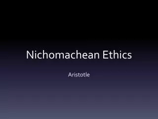 Nichomachean Ethics