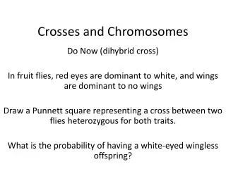 Crosses and Chromosomes