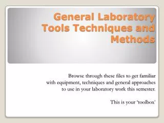 General Laboratory Tools Techniques and Methods