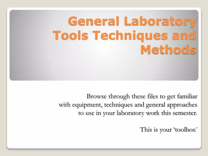 general laboratory tools techniques and methods