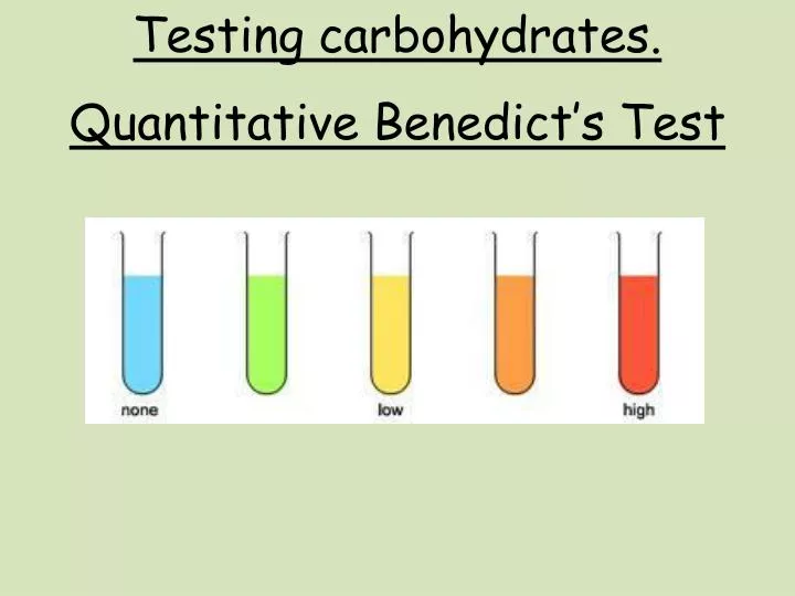 testing carbohydrates quantitative benedict s test