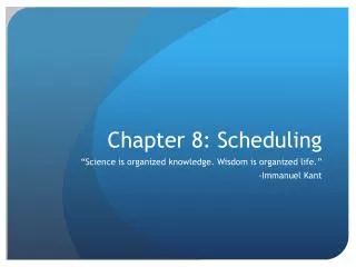 Chapter 8: Scheduling