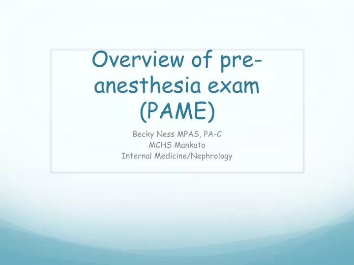overview of pre anesthesia exam pame