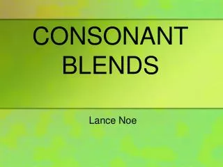 CONSONANT BLENDS