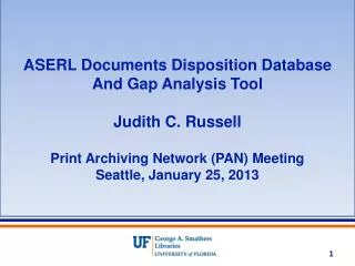 ASERL Documents Disposition Database And Gap Analysis Tool Judith C. Russell