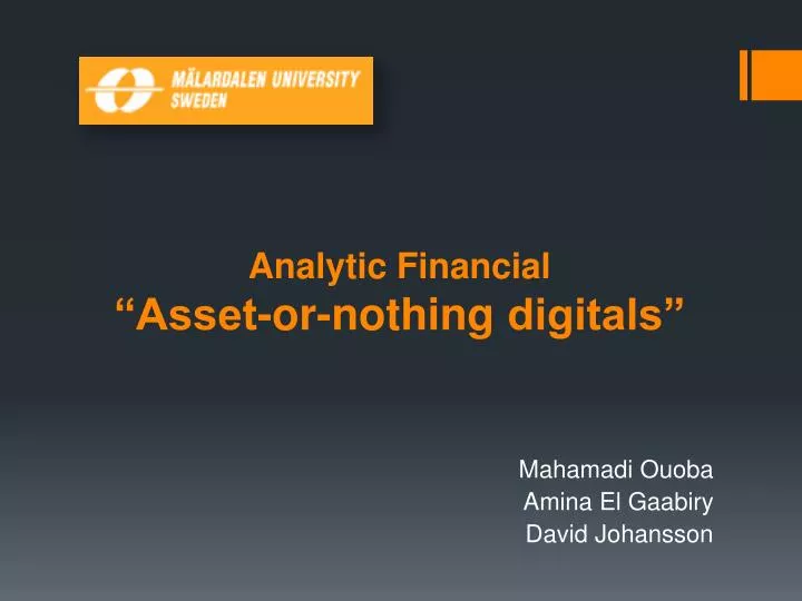 analytic financial asset or nothing digitals