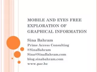 mobile and eyes free exploration of graphical information