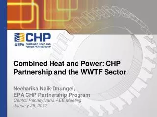 Combined Heat and Power: CHP Partnership and the WWTF Sector