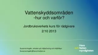 vattenskyddsomr den hur och varf r