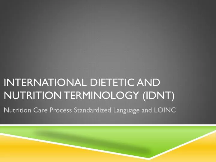 international dietetic and nutrition terminology idnt