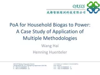 PoA for Household Biogas to Power: A Case Study of Application of Multiple Methodologies