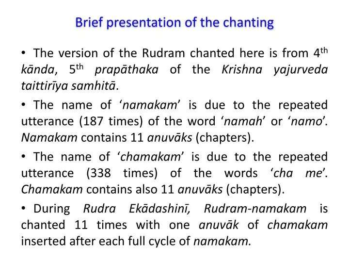 brief presentation of the chanting