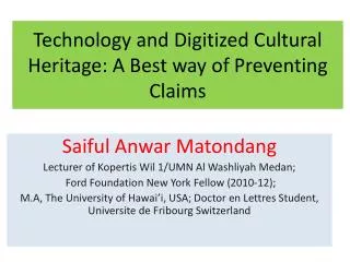 Technology and Digitized Cultural Heritage: A Best way of Preventing Claims
