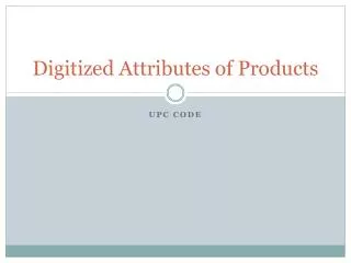 Digitized Attributes of Products