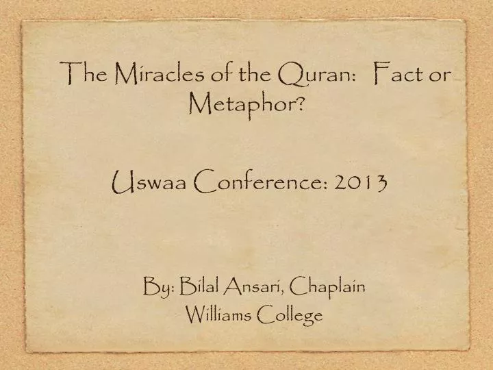 the miracles of the quran fact or metaphor uswaa conference 2013