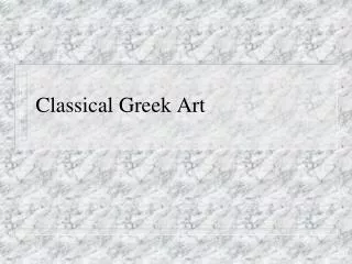 Classical Greek Art