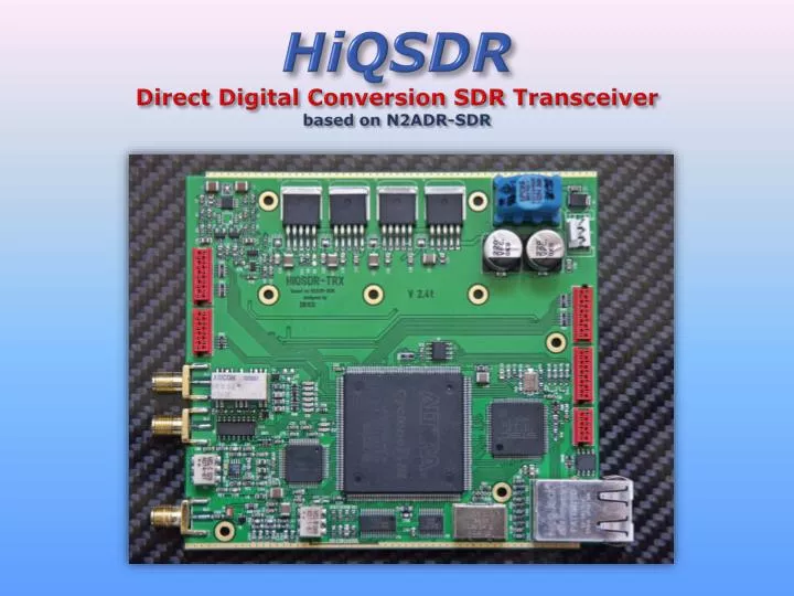 hiqsdr direct digital conversion sdr transceiver based on n2adr sdr