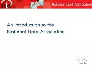 An Introduction to the National Lipid Association