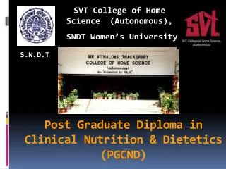 Post Graduate Diploma in Clinical Nutrition &amp; Dietetics (PGCND)