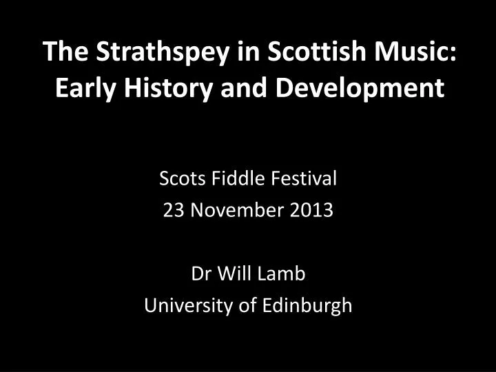 t he strathspey in scottish music early history and development