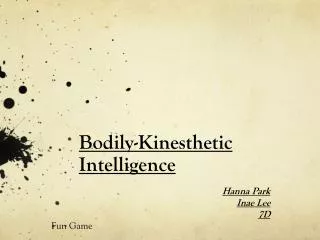 Bodily-Kinesthetic Intelligence