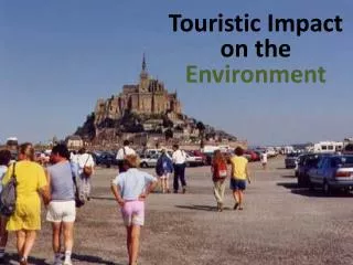 Touristic Impact on the Environment